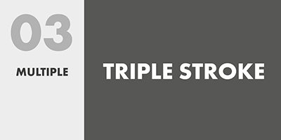 03 MULTIPLE – TRIPLE STROKE